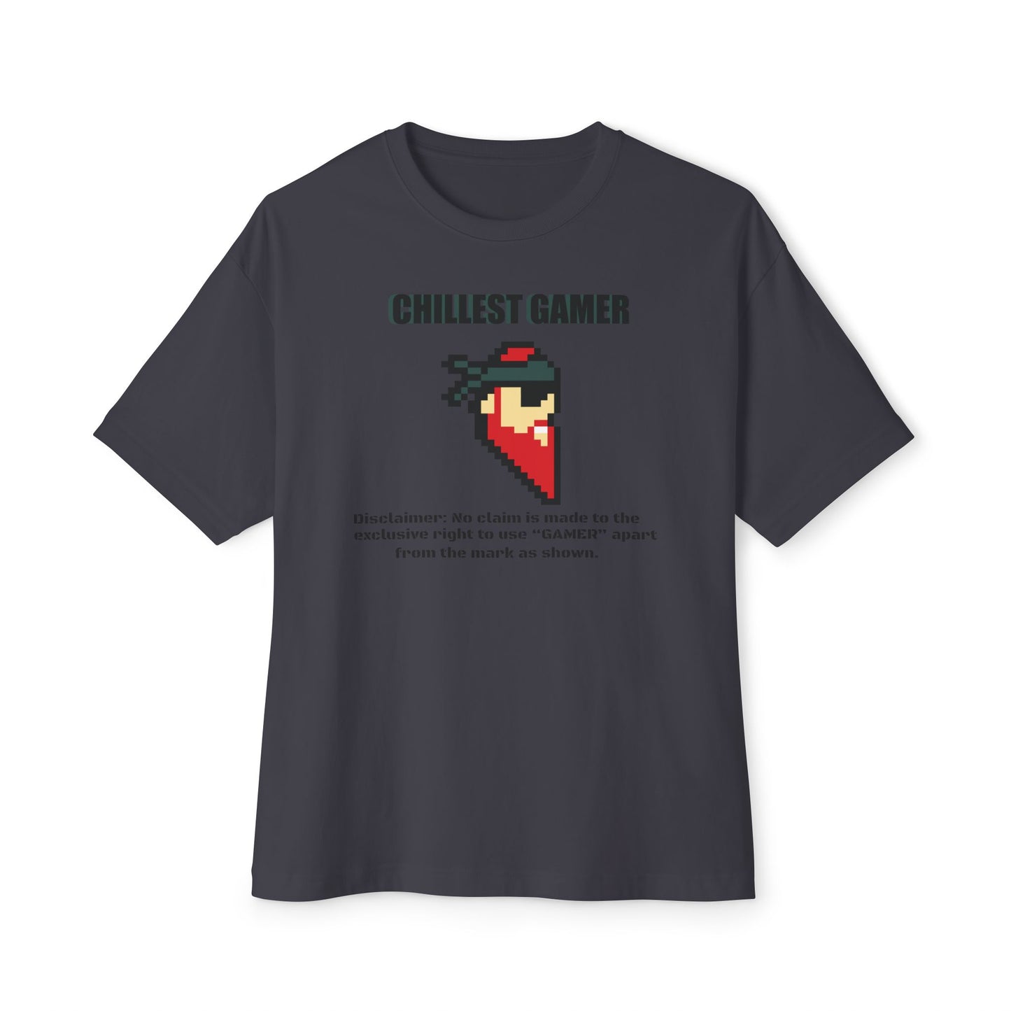 CHILLEST GAMER. Unisex Oversized Boxy Tee