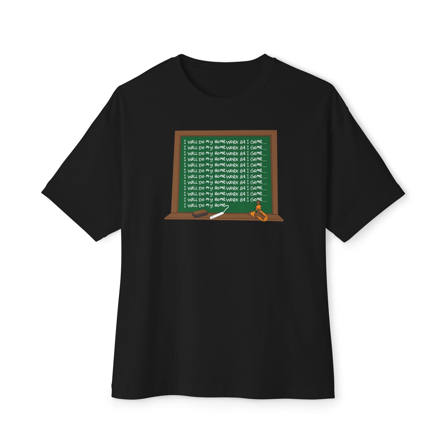 I WILL DO MY HOMEWORK B4 I GAME. Unisex Oversized Boxy Tee