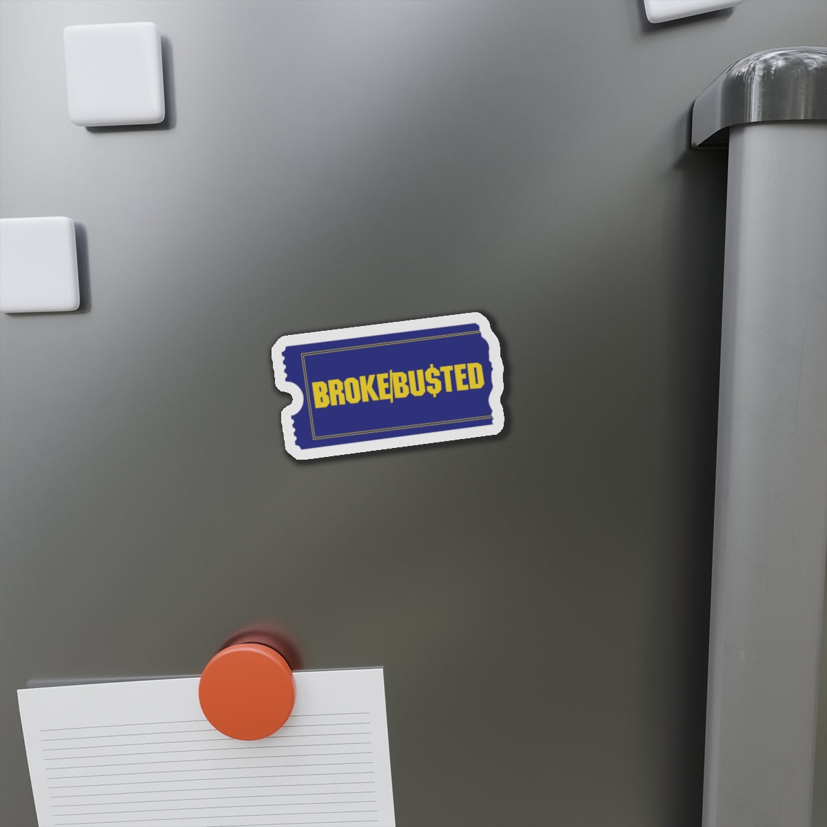 BROKE/BUSTED. Die-Cut Magnets