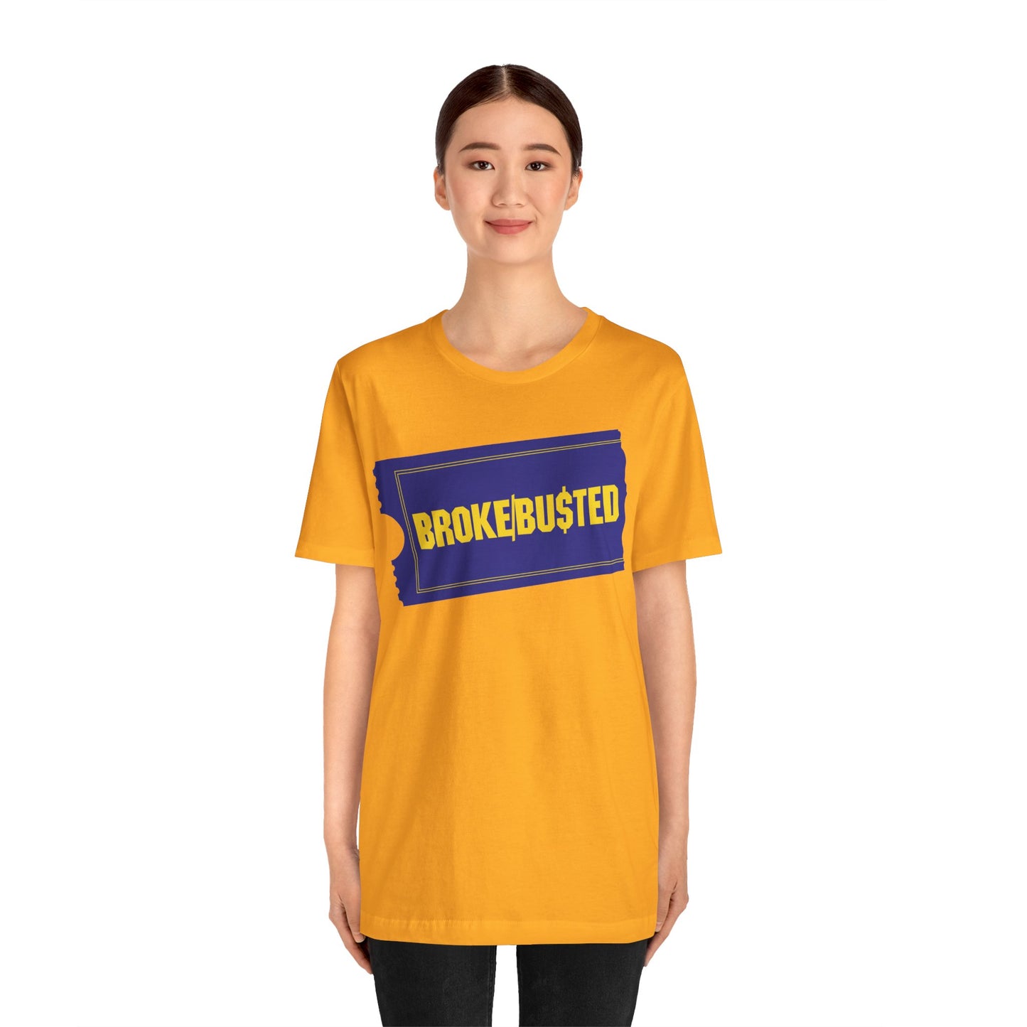 BROKE/BU$TED. Unisex Jersey Short Sleeve Tee