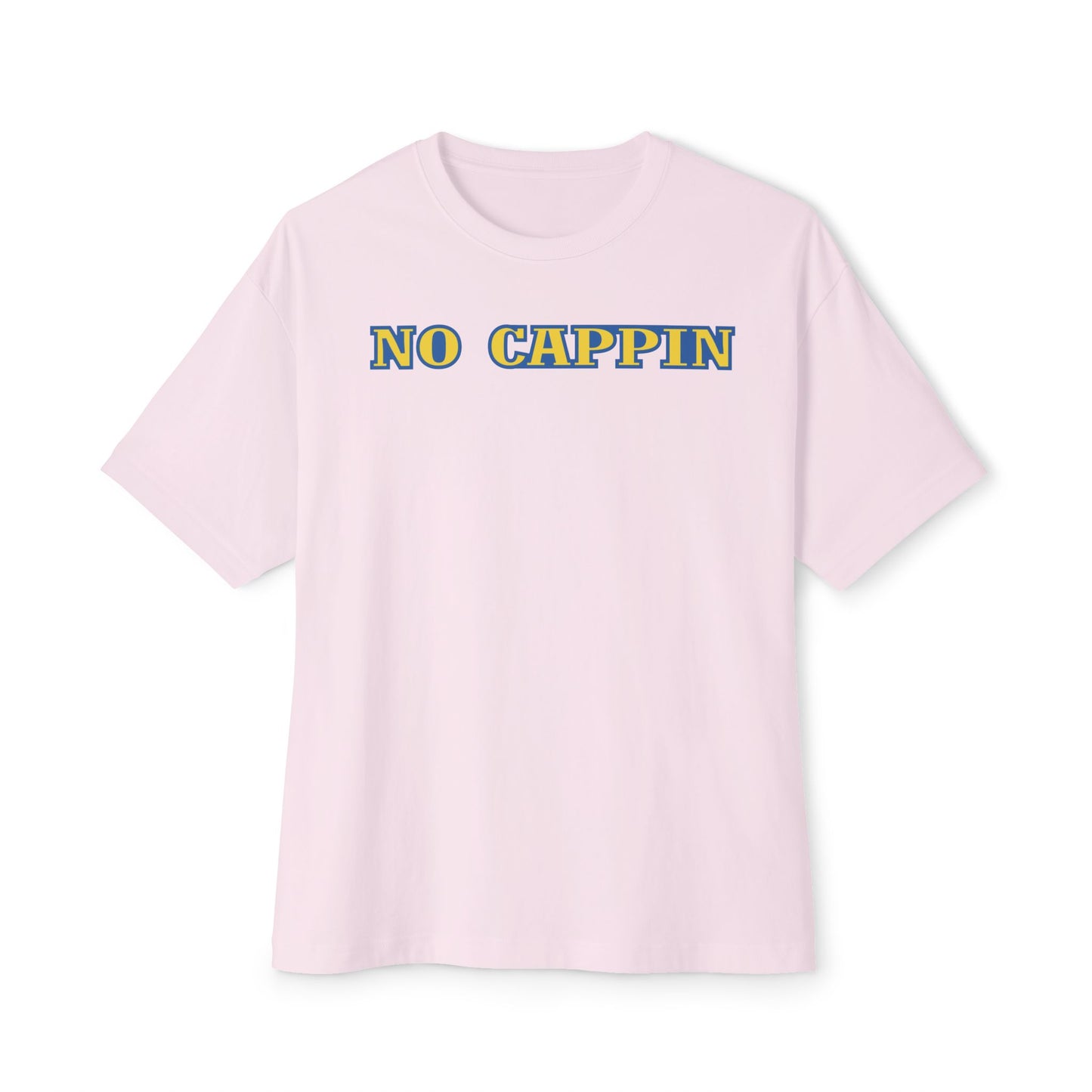 NO CAPPIN. Unisex Oversized Boxy Tee