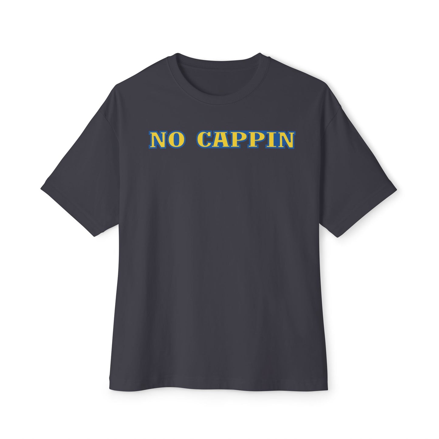 NO CAPPIN. Unisex Oversized Boxy Tee