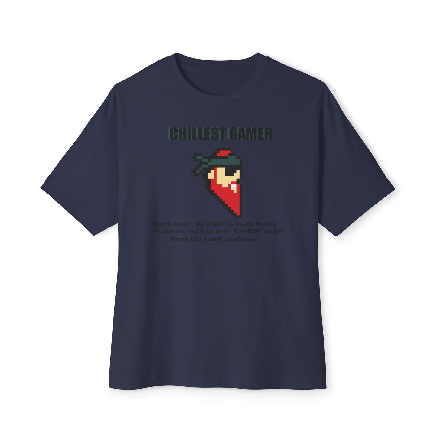 CHILLEST GAMER. Unisex Oversized Boxy Tee