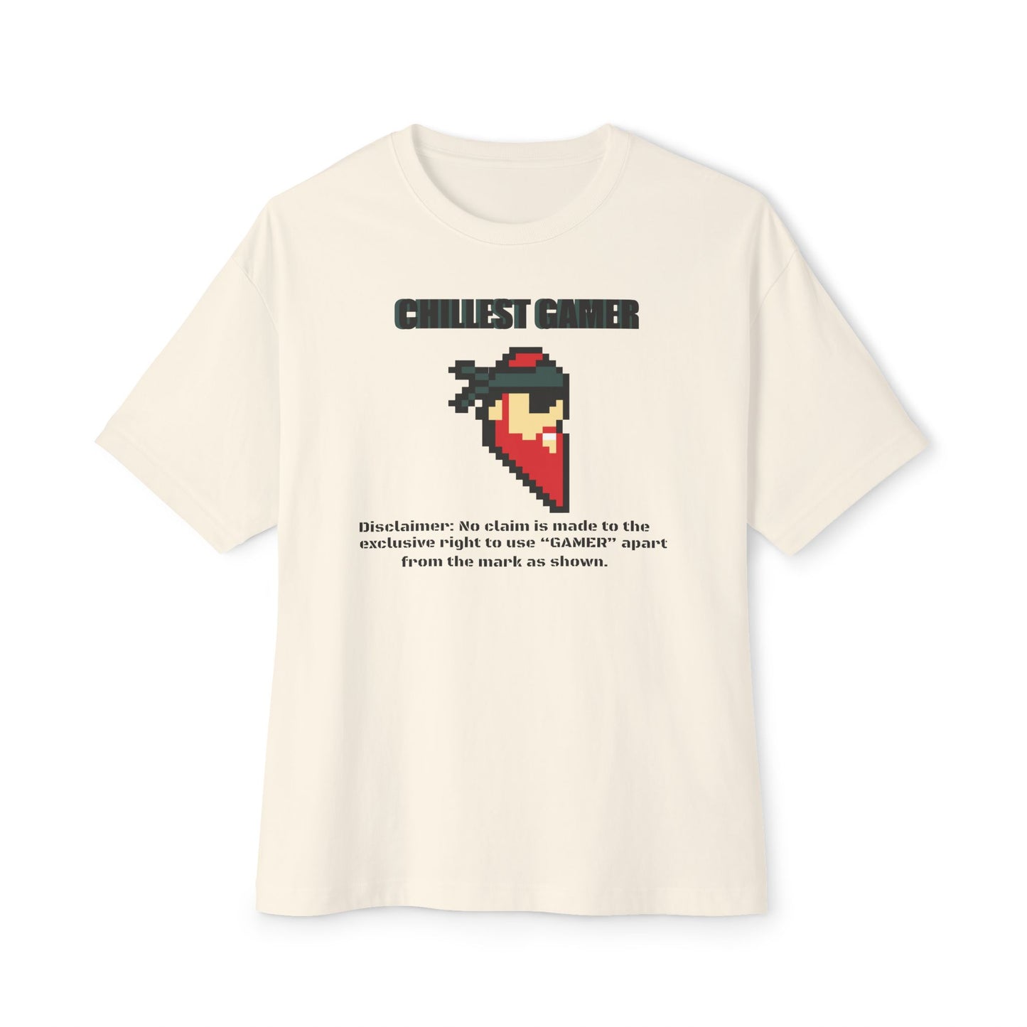 CHILLEST GAMER. Unisex Oversized Boxy Tee