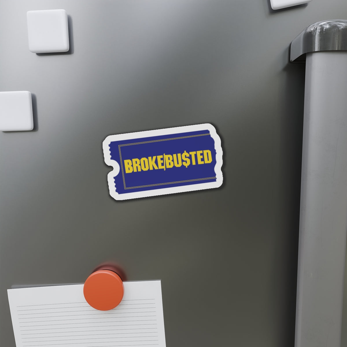 BROKE/BUSTED. Die-Cut Magnets