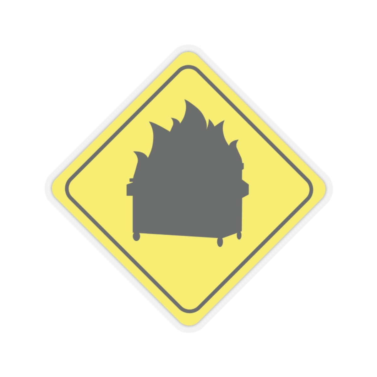 CAUTION DUMPSTER FIRE. Kiss-Cut Stickers