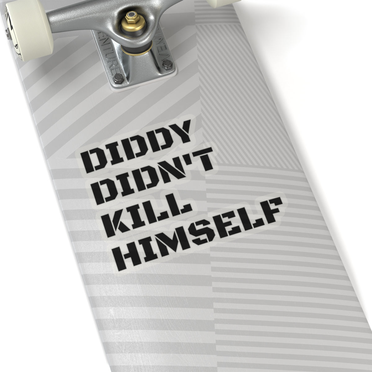 DIDDY DIDN'T K1LL H1MS3LF. Kiss-Cut Stickers