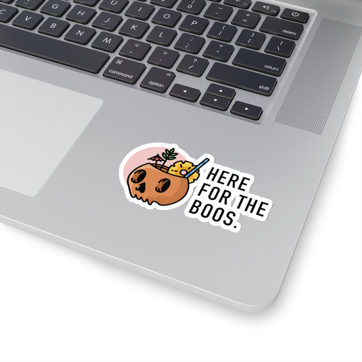 HERE FOR THE BOOS. Kiss-Cut Stickers