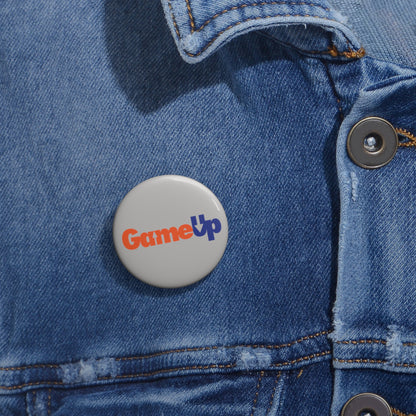 FED UP GAME UP. Custom Pin Buttons