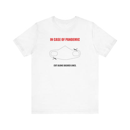 CUT IN CASE OF EMERGENCY. Unisex Jersey Short Sleeve Tee