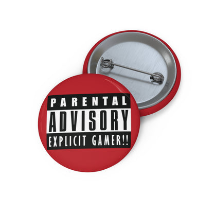 EXPLICIT GAMER!! Custom Pin Buttons