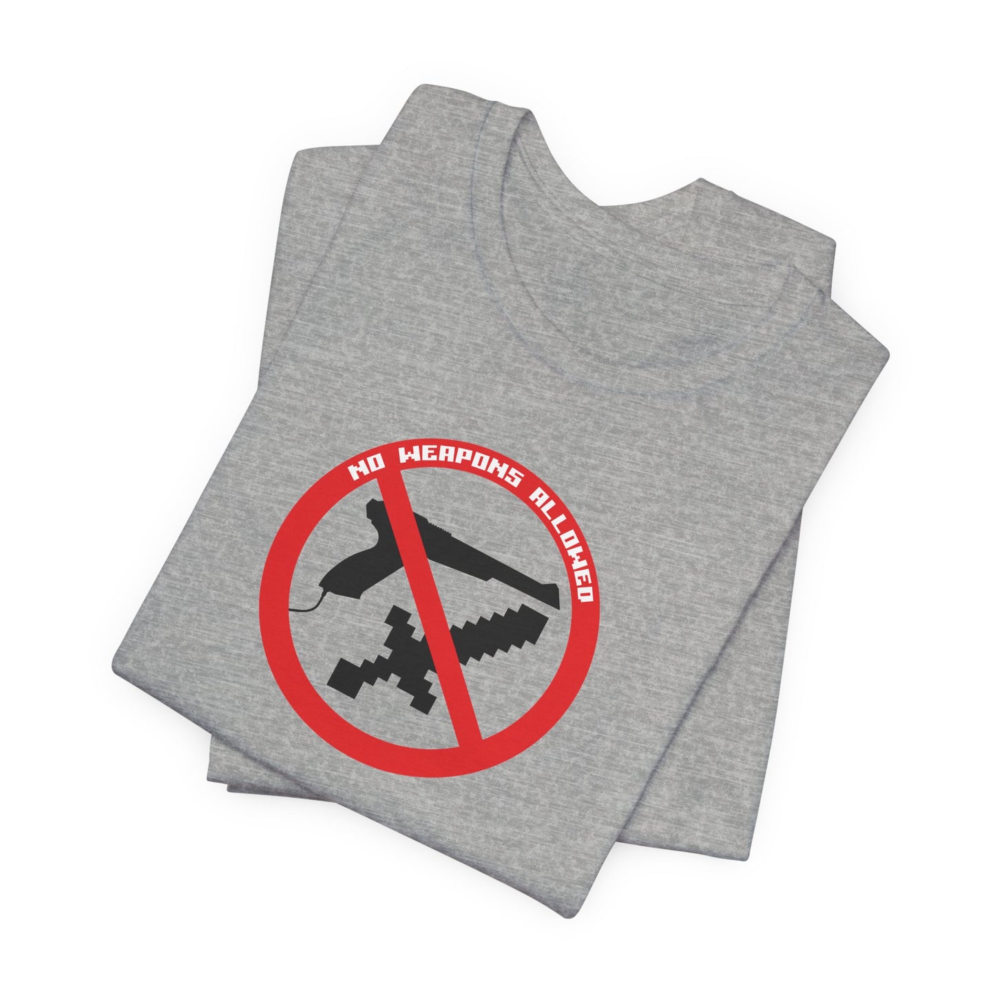 NO WEAPONS OUT LOUD. Unisex Jersey Short Sleeve Tee