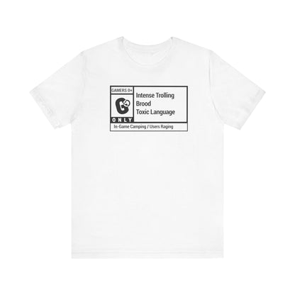 GAMERS ONLY. Unisex Jersey Short Sleeve Tee