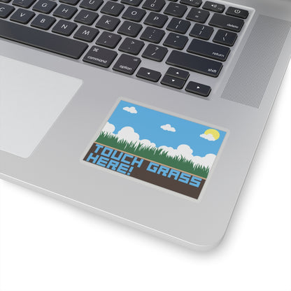 TOUCH GRASS HERE. Kiss-Cut Stickers