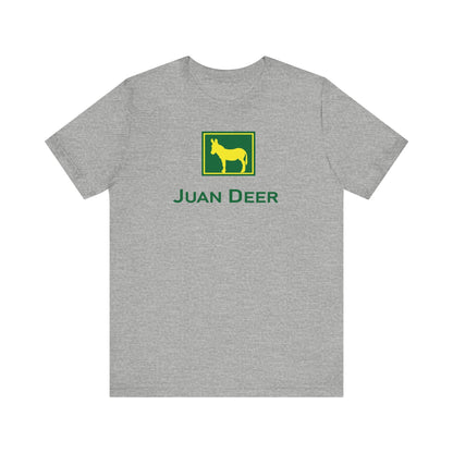 JUAN DEER. Unisex Jersey Short Sleeve Tee