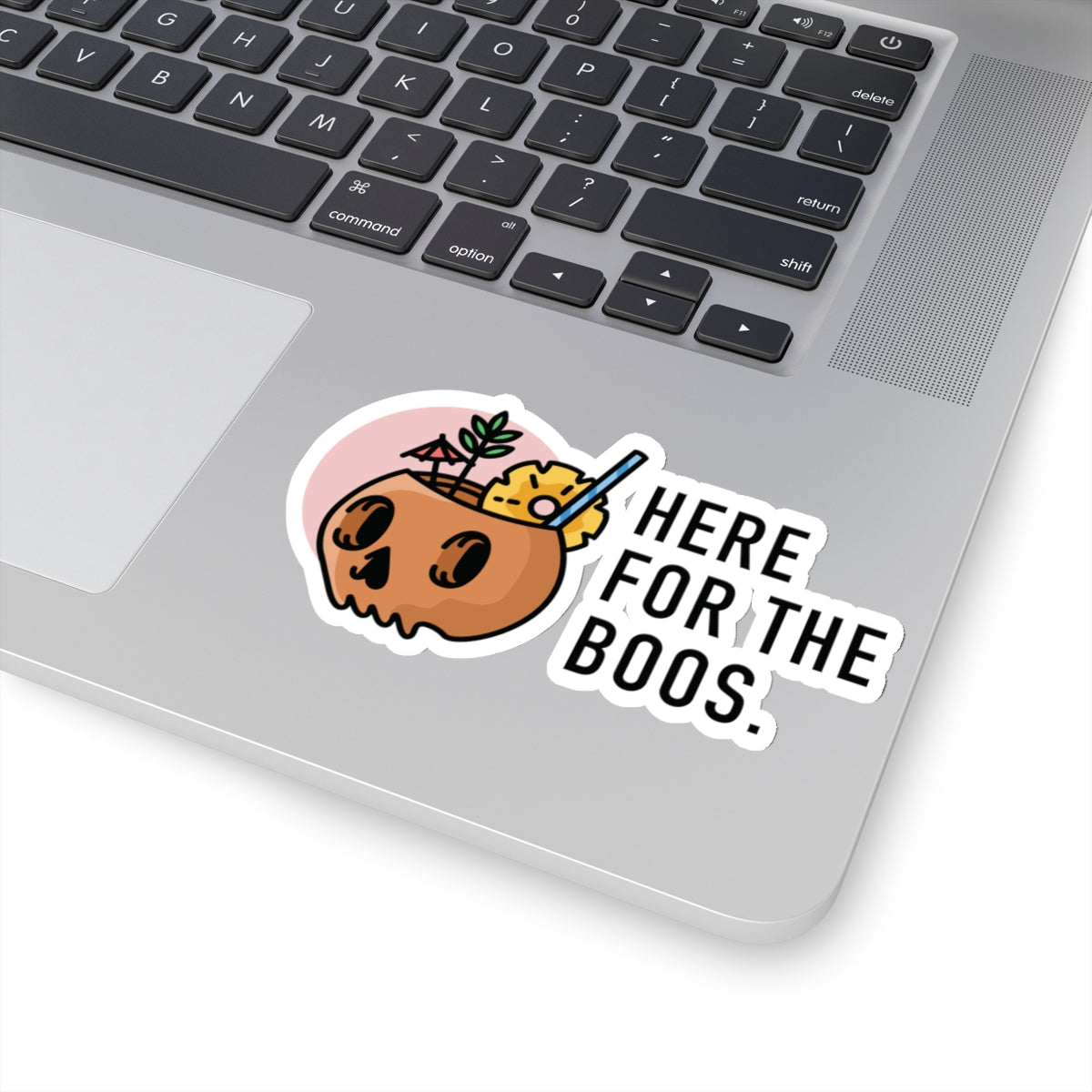 HERE FOR THE BOOS. Kiss-Cut Stickers