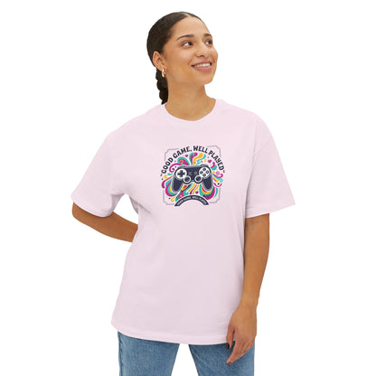 GOOD GAME WELL PLAYED TEE. Unisex Oversized Boxy Tee