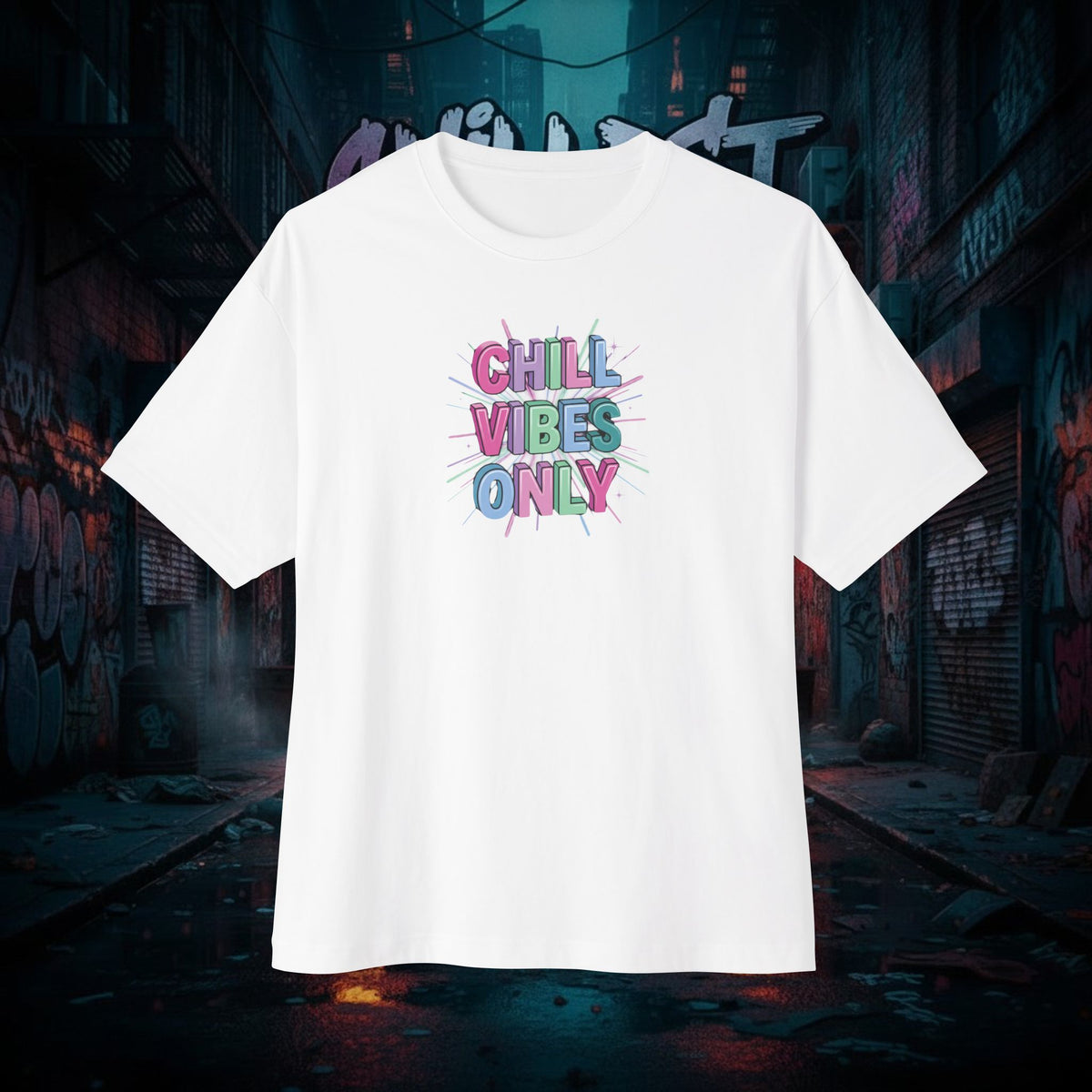 CHILL VIBES ONLY. Unisex Oversized Boxy Tee