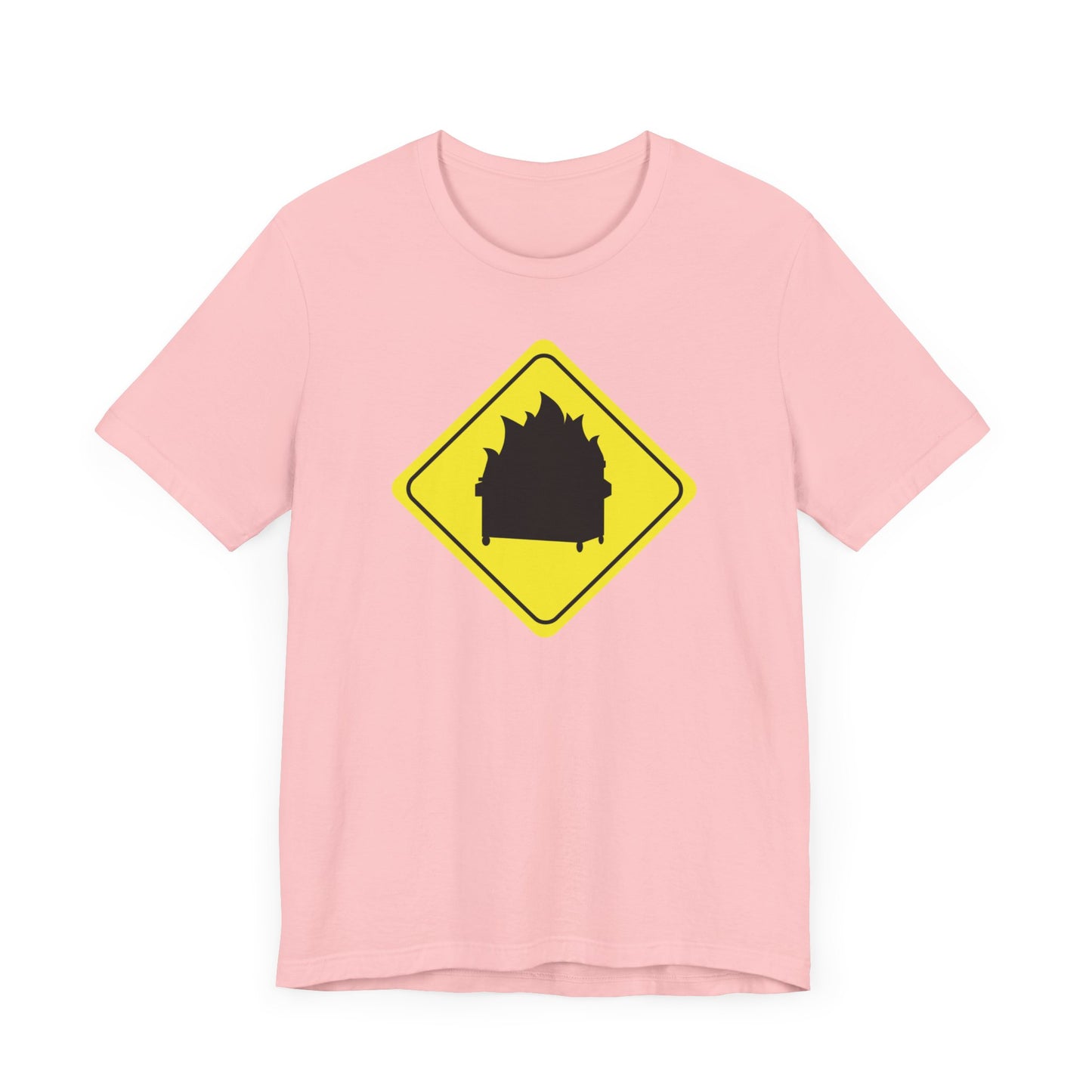 CAUTION DUMPSTER FIRE. Unisex Jersey Short Sleeve Tee