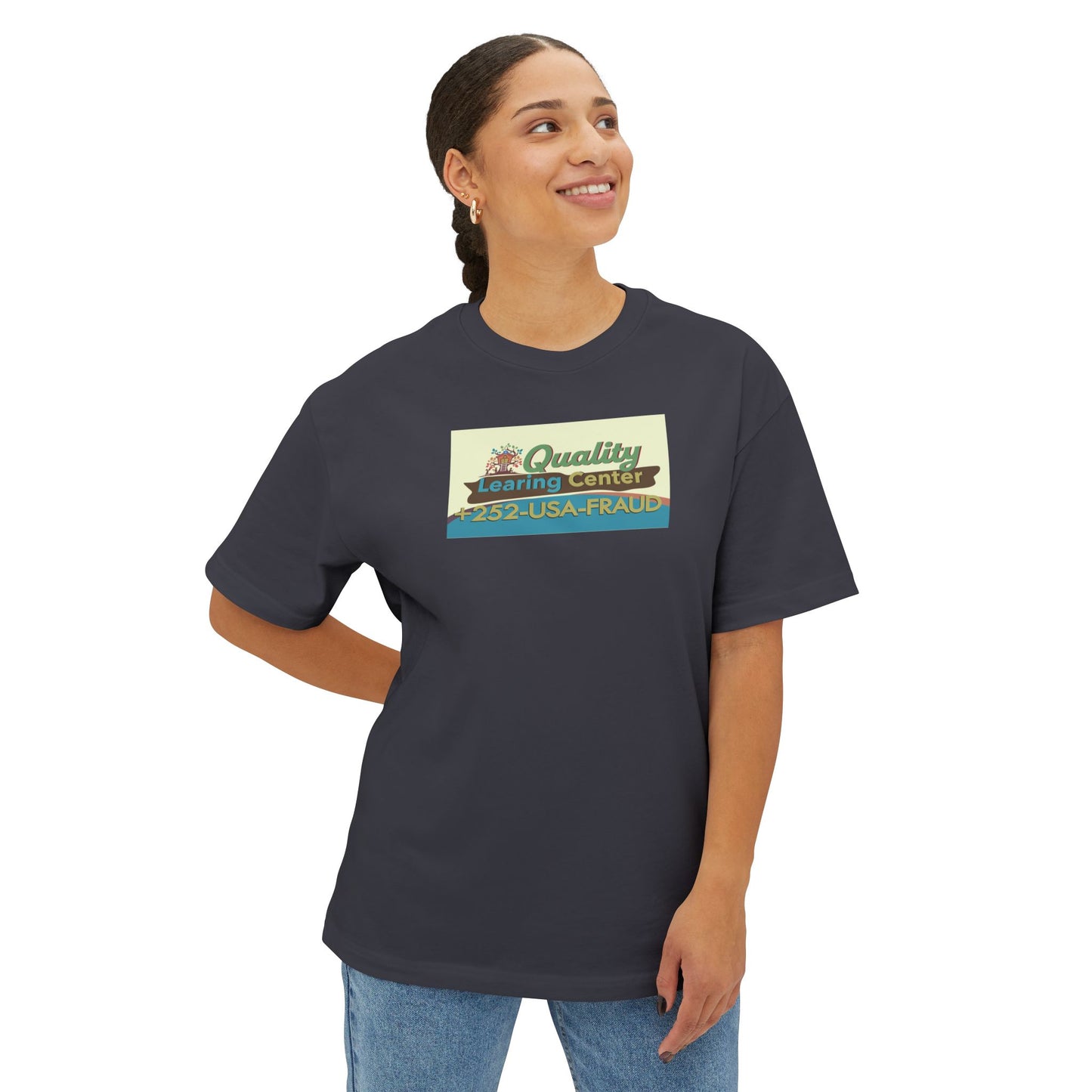 QUALITY LEARING CENTER. Unisex Oversized Boxy Tee