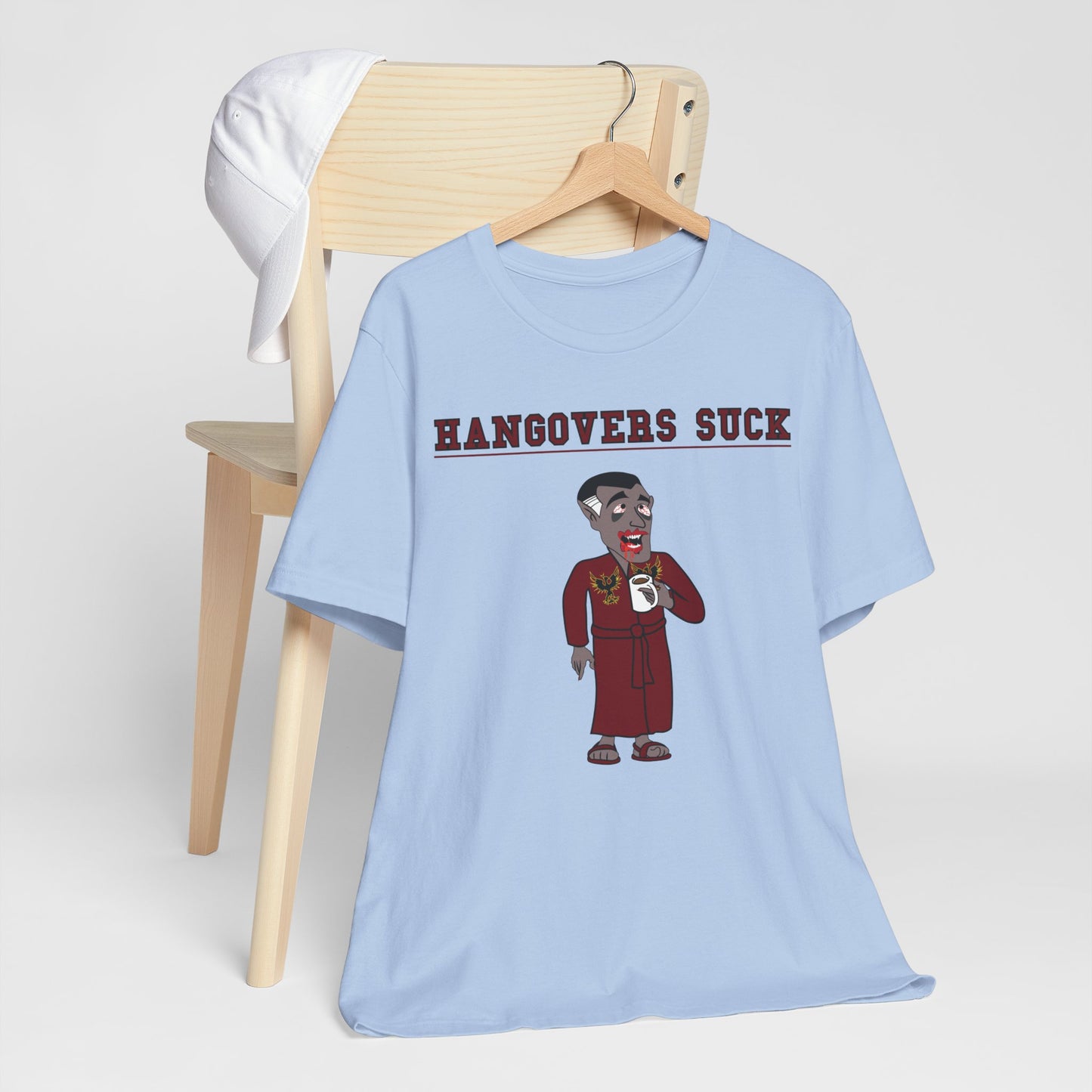 HANGOVERS SUCK. Unisex Jersey Short Sleeve Tee