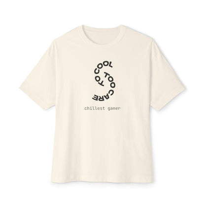 TO COOL TOO CARE. Unisex Oversized Boxy Tee