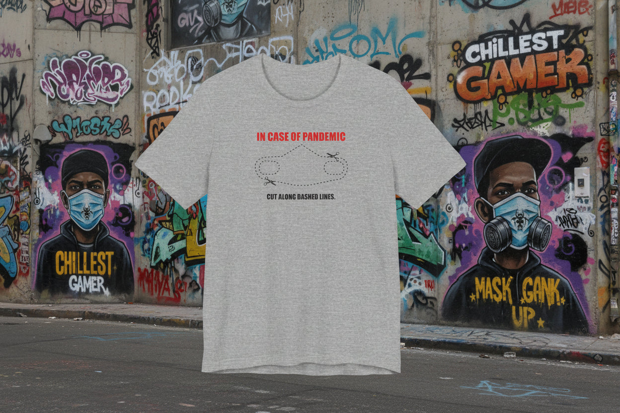 CUT IN CASE OF PANDEMIC. Unisex Jersey Short Sleeve Tee