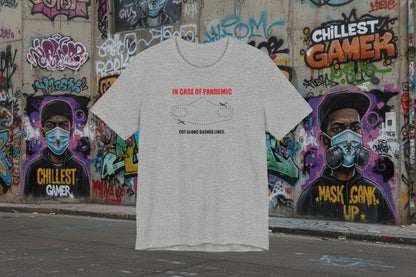 CUT IN CASE OF PANDEMIC. Unisex Jersey Short Sleeve Tee