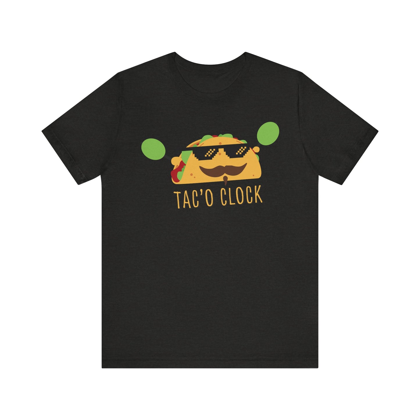 TACO O'CLOCK. Unisex Jersey Short Sleeve Tee