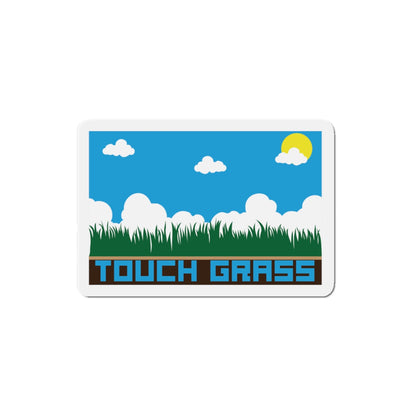 TOUCH GRASS. Die-Cut Magnets