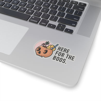 HERE FOR THE BOOS. Kiss-Cut Stickers