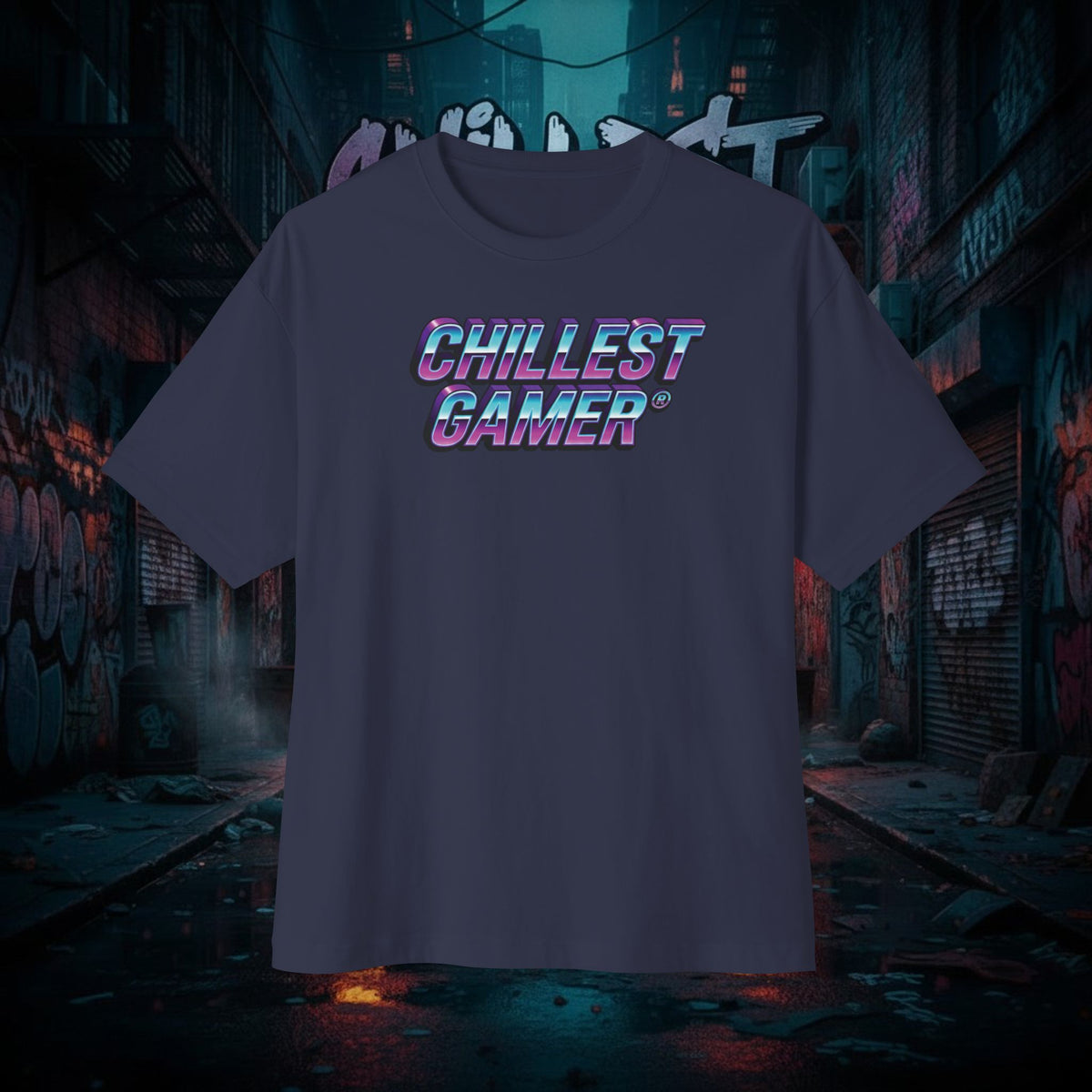 CHILLEST GAMER. Unisex Oversized Boxy Tee
