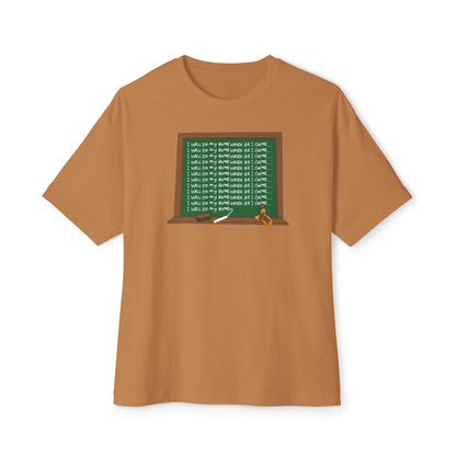 I WILL DO MY HOMEWORK B4 I GAME. Unisex Oversized Boxy Tee