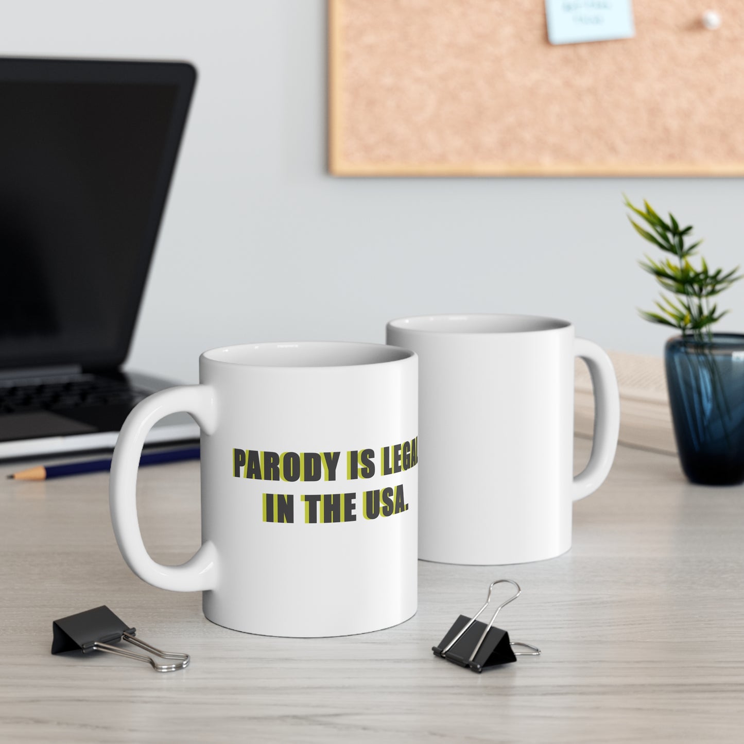 PARODY IS LEGAL IN USA. Mug 11oz