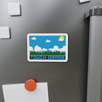 TOUCH GRASS. Die-Cut Magnets