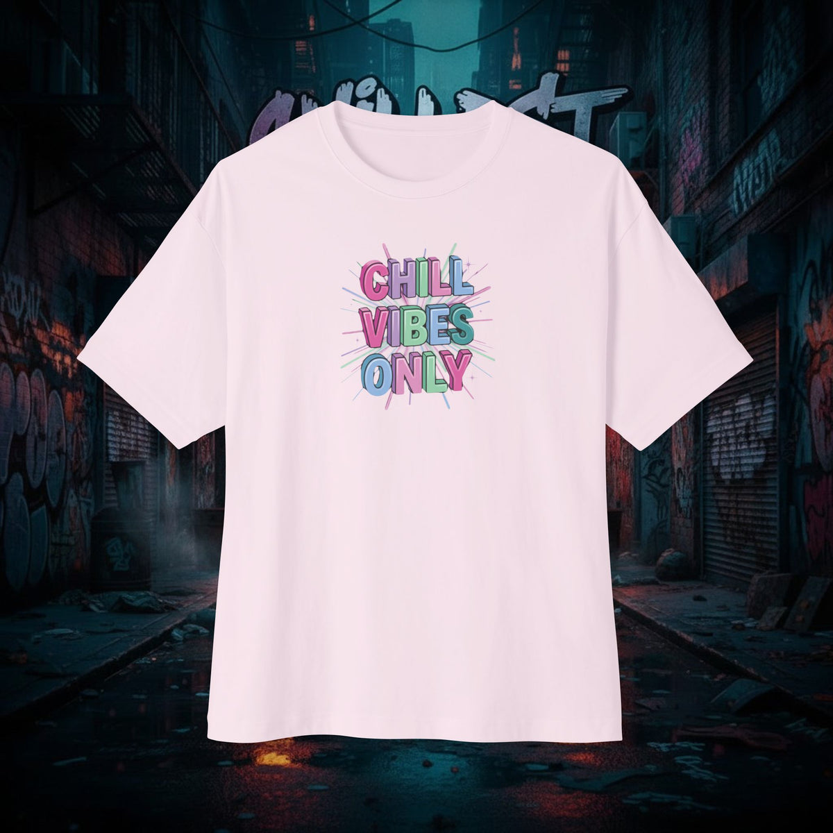 CHILL VIBES ONLY. Unisex Oversized Boxy Tee